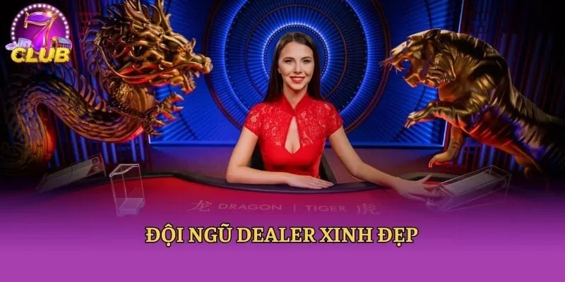 Đội ngũ dealer xinh đẹp