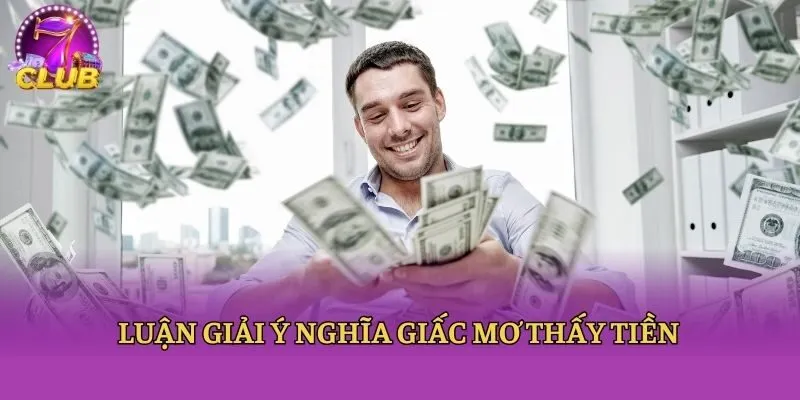 Luận giải ý nghĩa giấc mơ thấy tiền