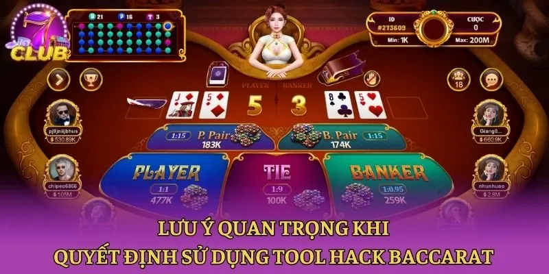 Lưu ý quan trọng khi quyết định sử dụng tool hack Baccarat