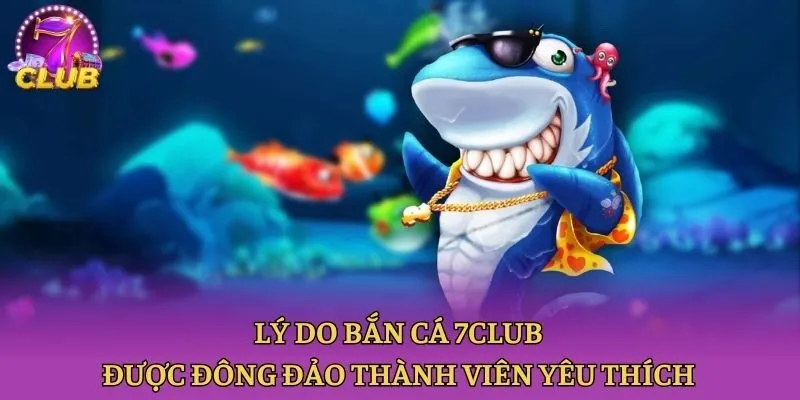 Lý do bắn cá Vin777 được đông đảo thành viên yêu thích