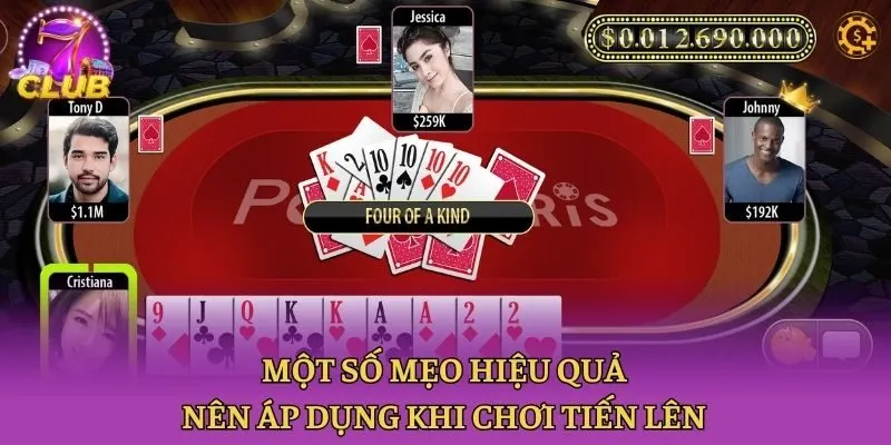 Một số mẹo hiệu quả nên áp dụng khi chơi Tiến lên