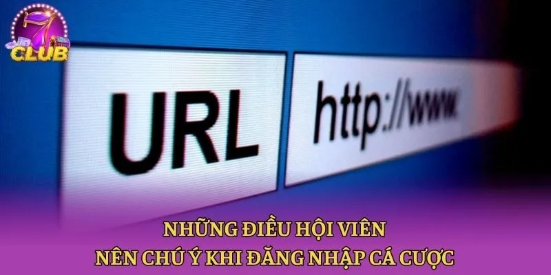 Những điều hội viên nên chú ý khi đăng nhập cá cược