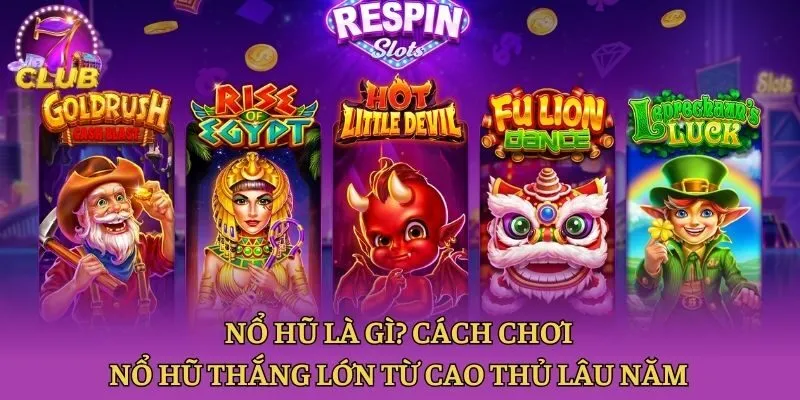 Nổ Hũ Là Gì? Cách Chơi Nổ Hũ Thắng Lớn Từ Cao Thủ Lâu Năm