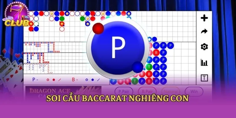 Soi cầu baccarat nghiêng con