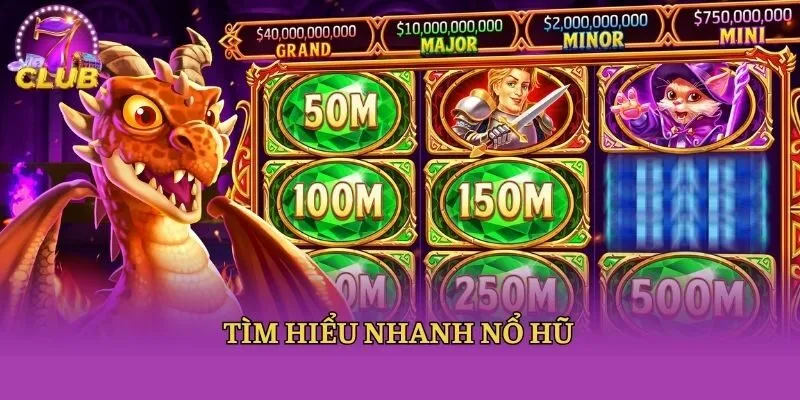 Tìm hiểu nhanh nổ hũ
